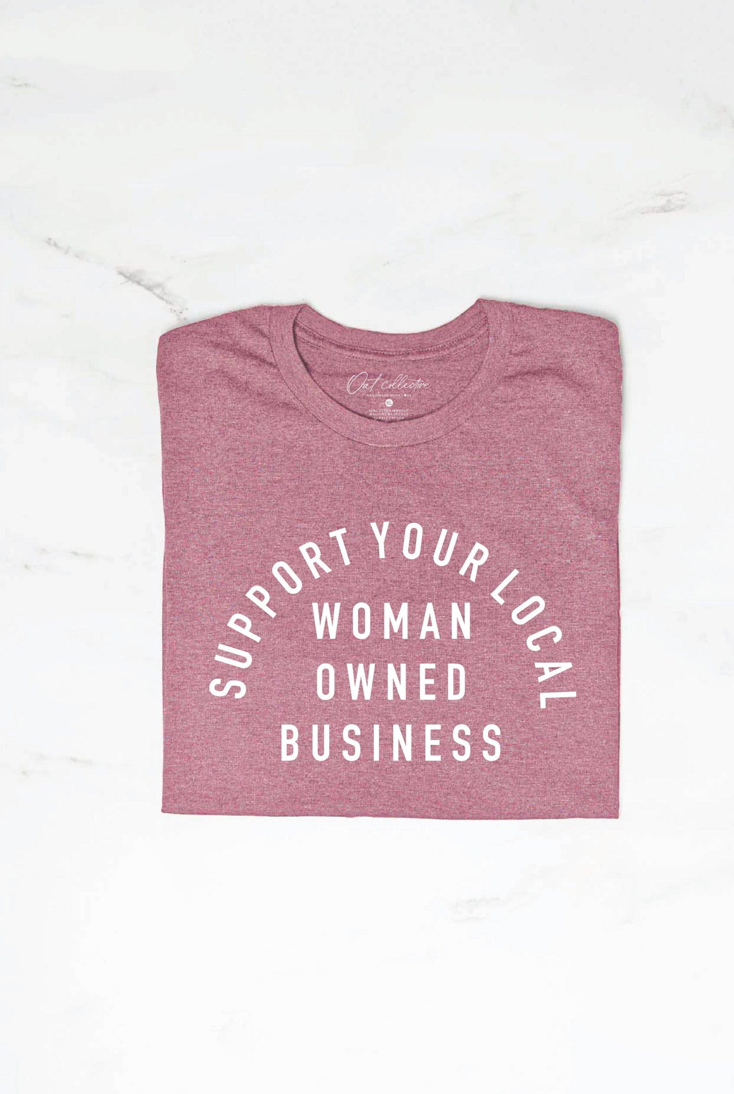 SUPPORT YOUR LOCAL WOMAN OWNED BUSINESS  Graphic T-Shirt